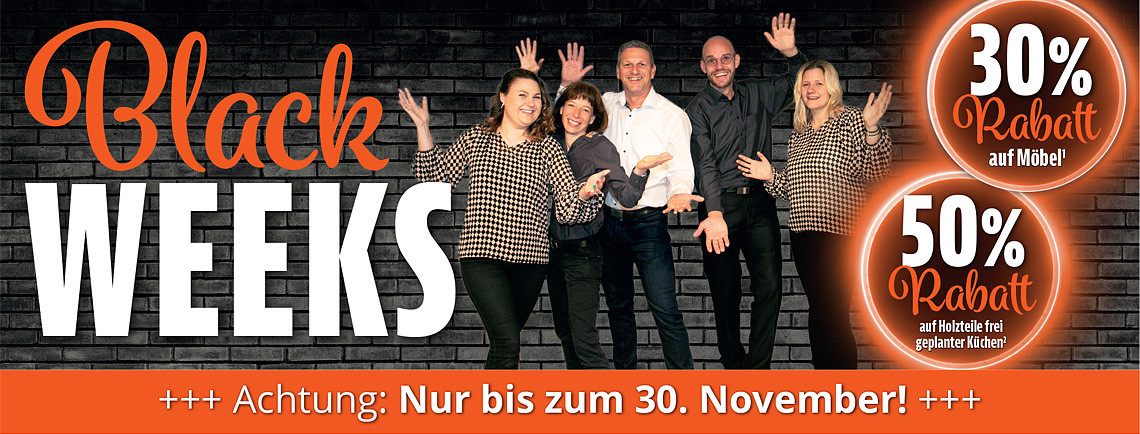 Black Weeks bei Möbel Strobel: 30% Rabatt auf Möbel! 50% Rabatt auf Holzteile frei geplanter Küchen! Nur bis zum 30. November!