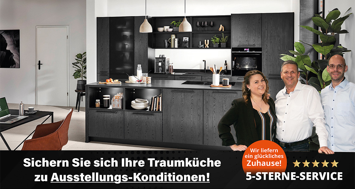 Sichern Sie sich Ihre Traumküche zu Ausstellungs-Konditionen!